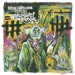 ChadbourneEugene / BeresfordSteve / WardAlex Pleasures Of The Horror Vinyl LP