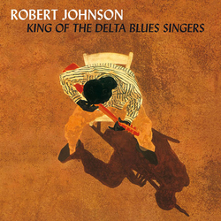Robert Johnson King Of The Delta Blues Singer Vinyl LP