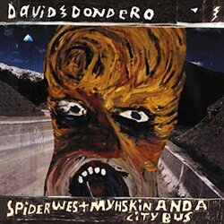 David Dondero Spider West Myshkin & A City Bus Vinyl 2 LP