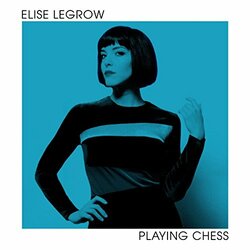 Elise Legrow PLAYING CHESS (DLCD) Vinyl LP