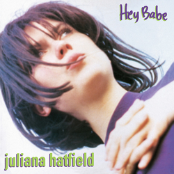 Juliana Hatfield Hey Babe (25th Anniversary Vinyl Reissue) Vinyl LP