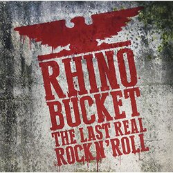 Rhino Bucket Last Real Rock N Roll Vinyl LP