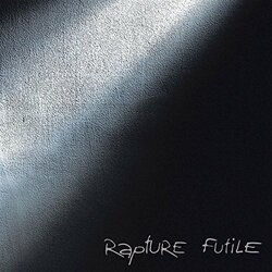Rapture Futile Vinyl 2 LP