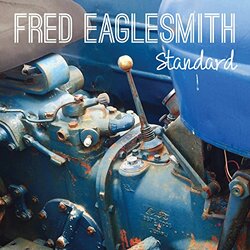 Fred Eaglesmith Standard Vinyl LP +g/f