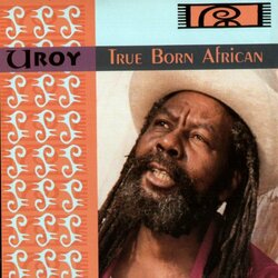 U-Roy True Born African Vinyl LP