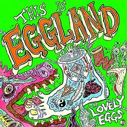 Lovely Eggs This Is Eggland Vinyl LP