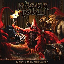 Magick Touch Blades & Chains & Whips & Fire Vinyl LP
