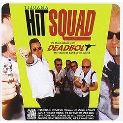 Deadbolt Tijuana Hit Squad Vinyl LP