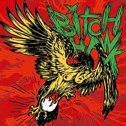 Bitch Hawk Bitch Hawk Vinyl LP