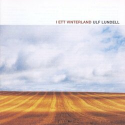 Ulf Lundell I Ett Vinterland Vinyl LP