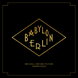 Babylon Berlin (Music From The Original Tv Series) BABYLON BERLIN (MUSIC FROM THE ORIGINAL TV SERIES) Vinyl 5 LP