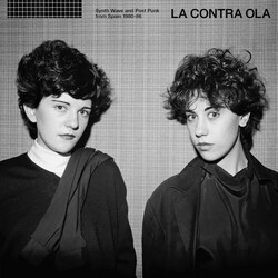 Various La Contra Ola (Synth Wave And Post Punk From Spain 1980-86)