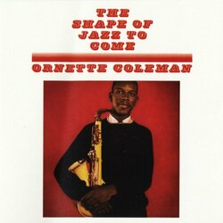 Ornette Coleman Shape Of Jazz To Come Vinyl LP