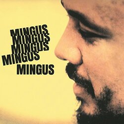 Charles Mingus Mingus Mingus Mingus Mingus Vinyl LP