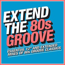 Various Artist Extend The 80s: Groove 3 CD