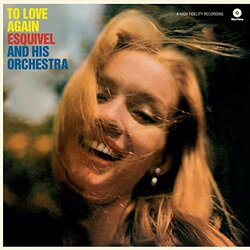 Esquivel & His Orchestra To Love Again 180gm rmstrd Vinyl LP