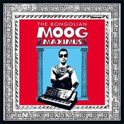 The Bongolian Moog Maximus Vinyl LP