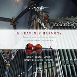Daniel Auner / Hannfried Lucke In Heavenly Harmony: Romantic Music For Violin And Organ SACD