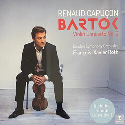 Béla Bartók / Renaud Capuçon / The London Symphony Orchestra / François-Xavier Roth Violin Concerto No. 2 Vinyl LP