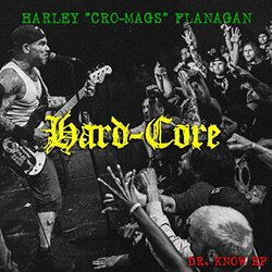 Harley Flanagan Hard Core Vinyl LP