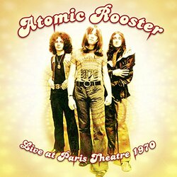 Atomic Rooster Live At Paris Theatre 1970 Vinyl LP