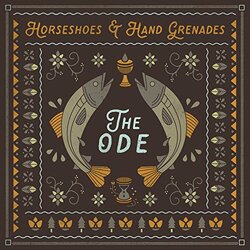 Horseshoes & Hand Grenades Ode 180gm Vinyl LP
