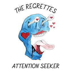 Regrettes Attention Seeker picture disc Vinyl LP