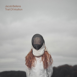 Jacob Bellens Trail Of Intuition Vinyl LP