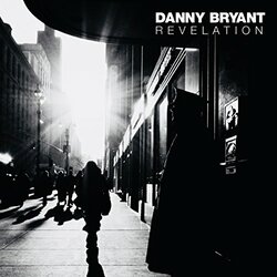 Danny Bryant Revelation 180gm Vinyl LP