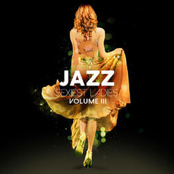 Various Jazz Sexiest Ladies Volume III CD