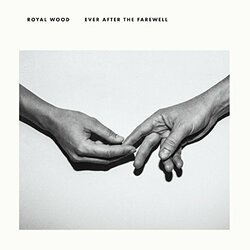 Royal Wood Ever After The Farewell 180gm Vinyl LP