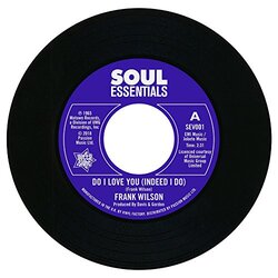 Frank Wilson Do I Love You (Indeed I Do) / Sweeter As The Days 7"