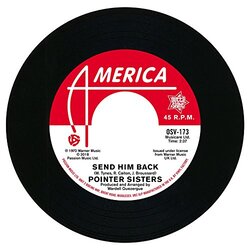 Pointer Sisters Send Him Back / You Got To Pay Your Dues 7"