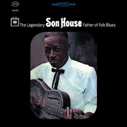 Son House Father Of Folk Blues 200gm Vinyl 2 LP