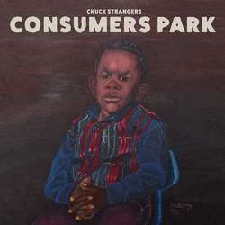 Chuck Strangers Consumers Park Vinyl 2 LP