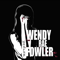 Wendy Rae Fowler Warped Vinyl LP
