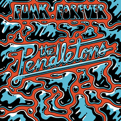 Pendletons Funk Forever Vinyl LP