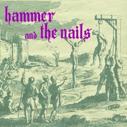 Hammer & Nails Hammer And The Nails Vinyl LP