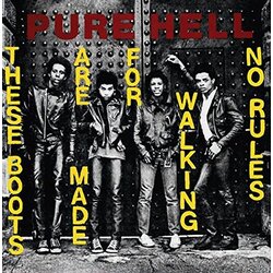 Pure Hell These Boots Are Made For Walking / No Rules 7"
