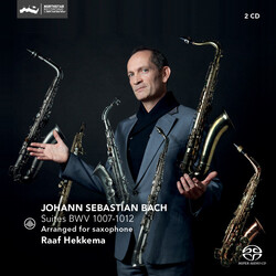 Johann Sebastian Bach / Raaf Hekkema Suites BWV 1007-1012 Arranged For Saxophone SACD