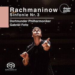 Sergei Vasilyevich Rachmaninoff / Dortmunder Philharmoniker / Gabriel Feltz Sinfonie Nr. 3 SACD