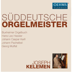 Joseph Kelemen Süddeutsche Orgelmeister CD