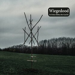 Wiegedood De Doden Hebben Het Goed Iii Vinyl LP