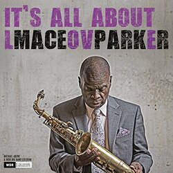 Maceo Parker It's All About Love 180gm rmstrd Vinyl LP