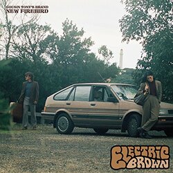 Cousin Tony'S Brand New Firebird Electric Brown 180gm ltd Coloured Vinyl LP