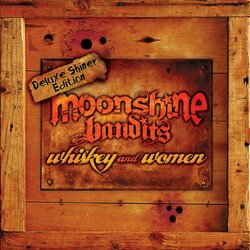 Moonshine Bandits Whiskey & Women Vinyl LP