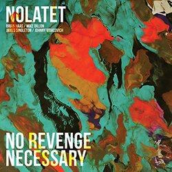 Nolatet No Revenge Necessary Vinyl LP