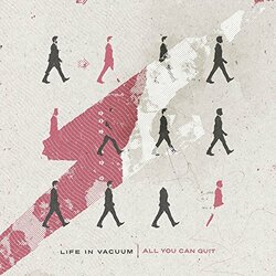 Life In Vacuum All You Can Quit Vinyl LP