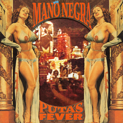 Mano Negra Puta's Fever Vinyl 2 LP