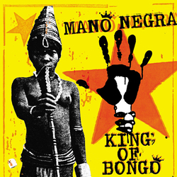 Mano Negra King Of Bongo VINYL 2 LP